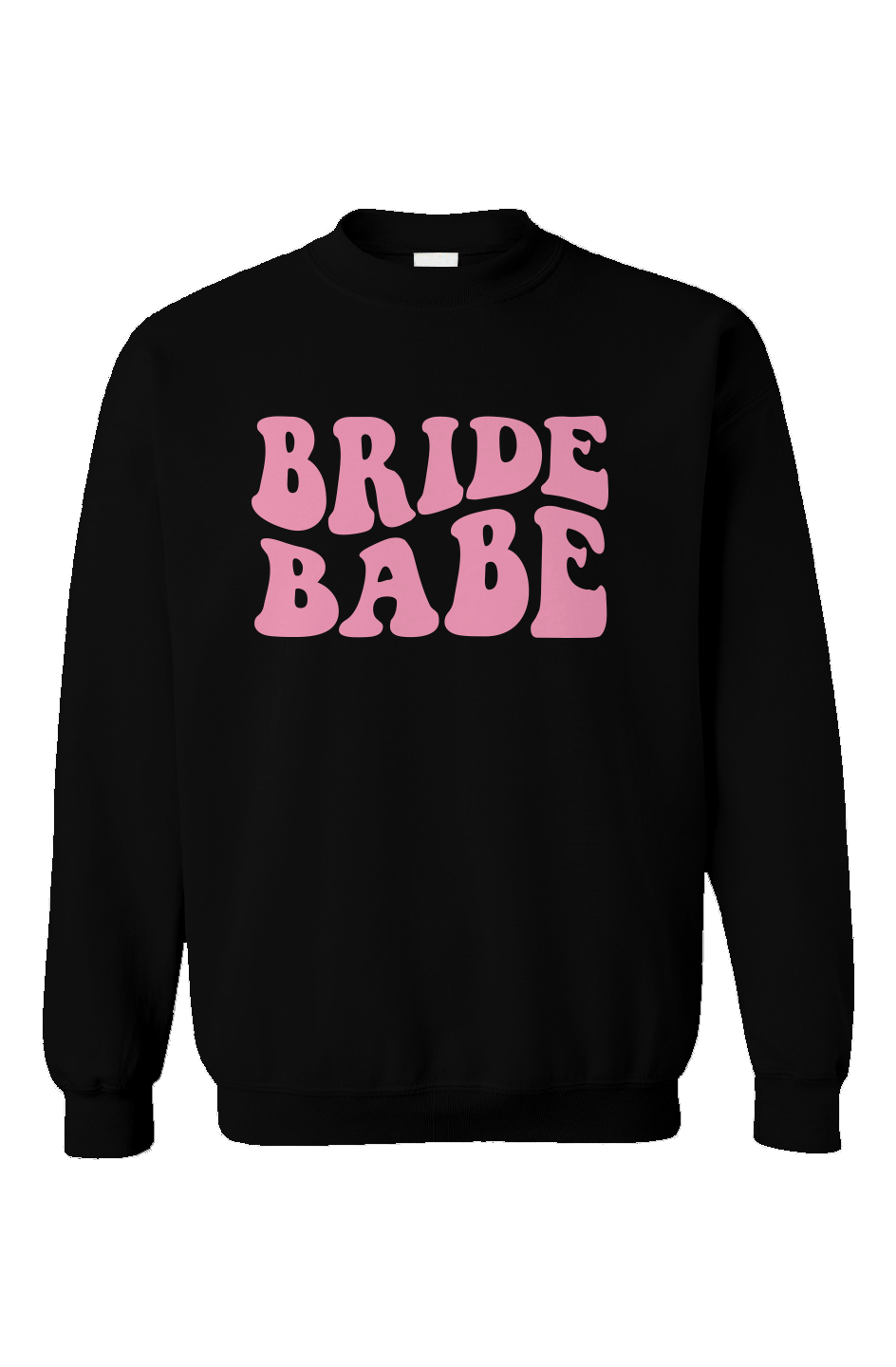 bride babe crewneck sweatshirt 