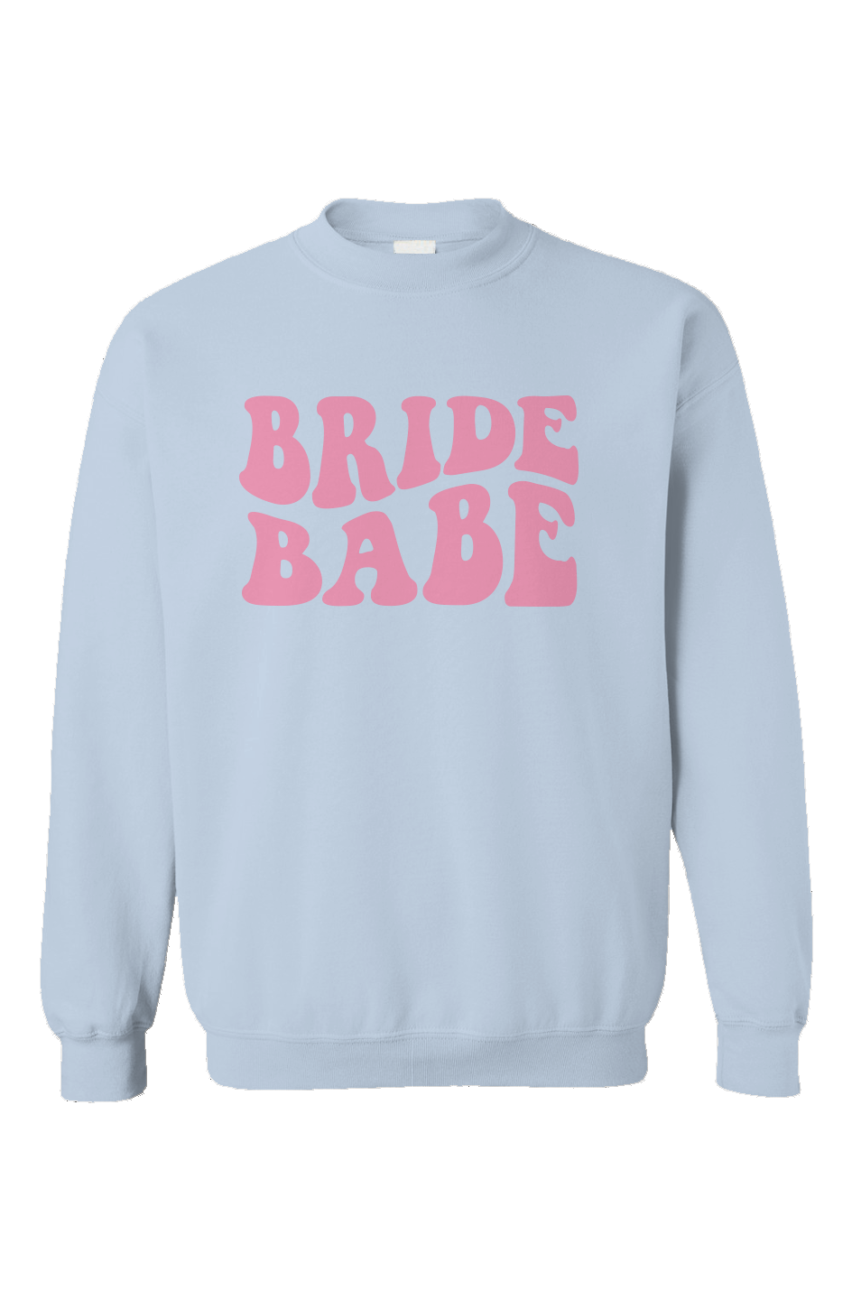 bride babe crewneck sweatshirt 