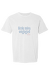 little miss engaged t shirt
