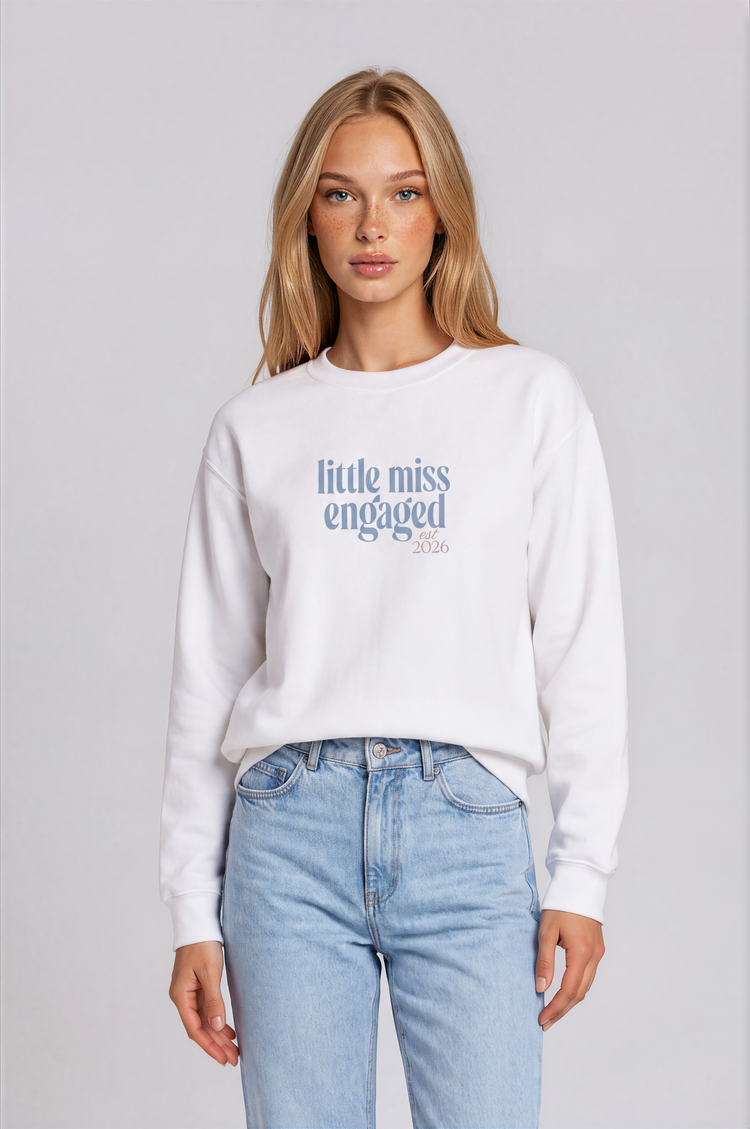 little miss engaged crewneck sweatshirt