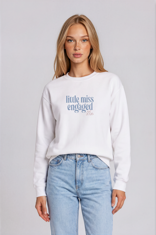 little miss engaged crewneck sweatshirt